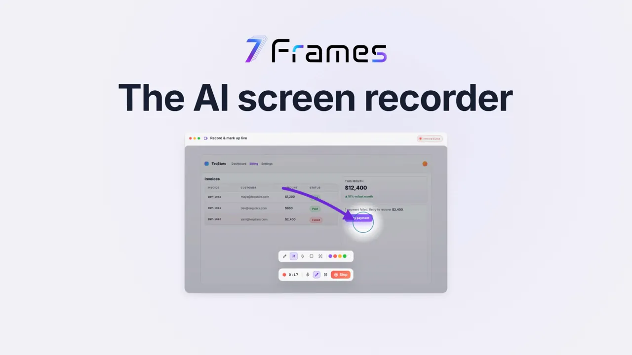 7Frames, the AI screen recorder: the launch video opening on a billing screen being recorded and marked up